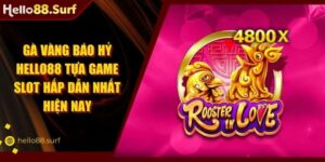 Gà Vàng Báo Hỷ Hello88 Tựa Game Slot Hấp Dẫn Nhất Hiện Nay